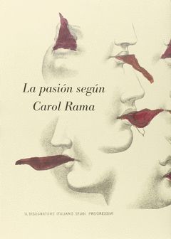 LA PASIÓN SEGÚN CAROL RAMA (CAST)