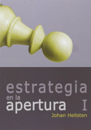 I. ESTRATEGIA EN LAS APERTURAS