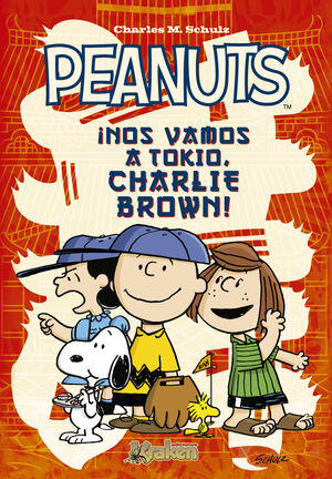 PEANUTS. ¡ES TOKIO, CHARLIE BROWN!