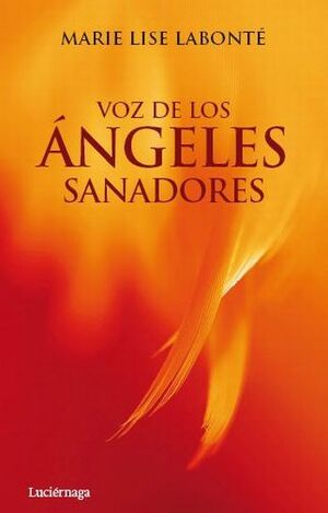 VOZ DE LOS ÁNGELES SANADORES,LA.LUCIERNAGA