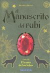 MANUSCRITO DEL RUBI-3,EL.CANTO DE LOS LOBOS, EL.MARENOSTRUM-JUV-DURA