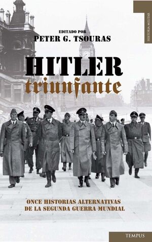 HITLER TRIUNFANTE. TEMPUS- BOLS