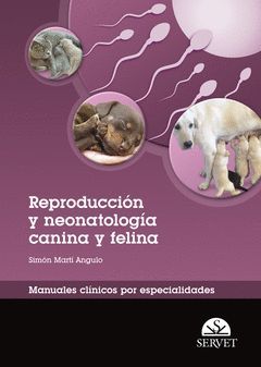 REPRODUCCIÓN Y NEONATOLOGÍA CANINA Y FELINA