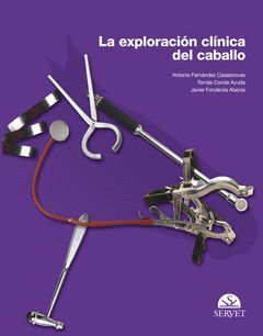 LA EXPLORACIÓN CLÍNICA DEL CABALLO