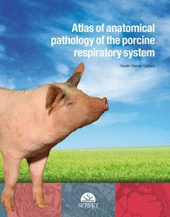 ATLAS OF ANATOMICAL PATHOLOGY OF THE PORCINE RESPIRATORY SYSTEM