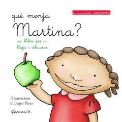 QUÈ MENJA MARTINA?