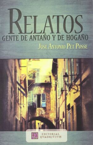 RELATOS-GENTE DE ANTAÑO Y DE HOGAÑO