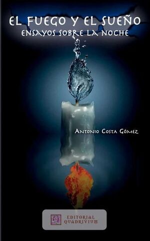 FUEGO Y SUEÑO,EL-ENSAYOS SOBRE LA NOCHE