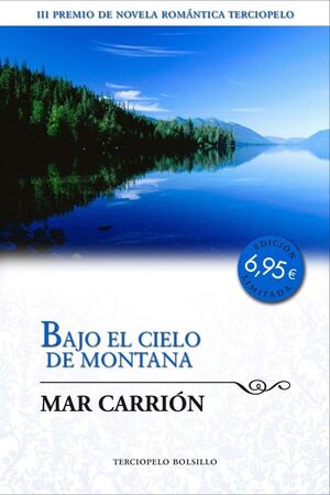 BAJO EL CIELO DE MONTANA. TERCIOPELO BOLS.-ED. LIMITADA-DURA