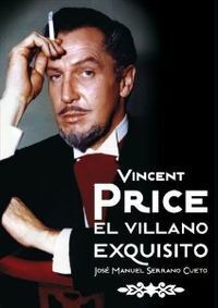 VINCENT PRICE.EL VILLANO EXQUISITO. T&B-RUST.