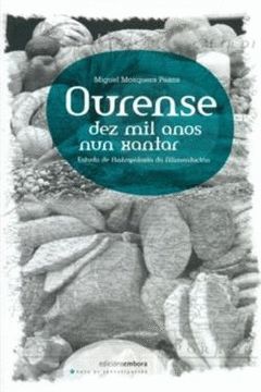 OURENSE.DEZ MIL ANOS NUN XANTAR