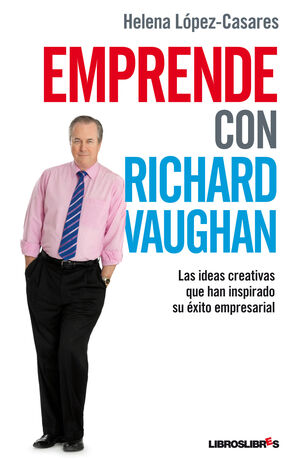 EMPRENDE CON RICHARD VAUGHAN. LIBROS LIBRES