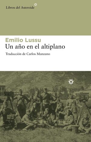 AÑO EN EL ALTIPLANO,UN.-LIBROS DEL ASTEROIDE
