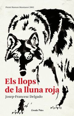 LLOPS DE LA LLUNA ROJA,ELS.ESTRELLA POLAR-VIA LACTEA-JUV-RUST