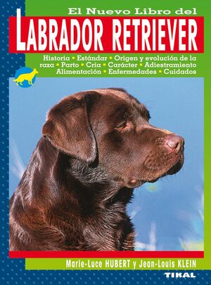 LABRADOR RETRIEVER,EL NUEVO LIBRO DEL,TIKAL.-RUST