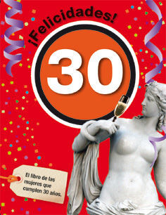 FELICIDADES 30.MUJER.ACV-CARTONE