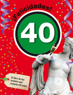 FELICIDADES 40.MUJER.ACV-CARTONE