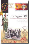 GUERREROS Y BATALLAS-63.LEGION 1921, LA.RECONQUISTA TRAS EL DESASTRE DE ANNUAL.ALMELA