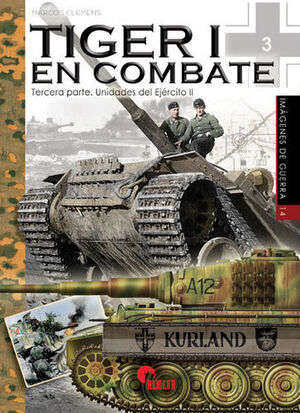 TIGER 1 EN COMBATE: TERCERA PARTE