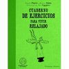 CUADERNO DE EJERCICIOS PARA VIVIR RELAJADO.TERAPIAS VERDES