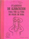 CUADERNO DE EJERCICIOS PARA VER LA VIDA COLOR DE ROSA