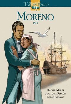 11. MORENO 1813. COMIC 12 DEL DOCE