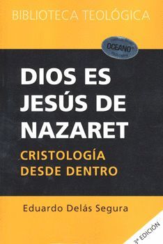 DIOS ES JESÚS DE NAZARET