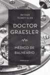 DOCTOR GRAESLER, MÉDICO DE BALNEARIO. MARBOT-RUST