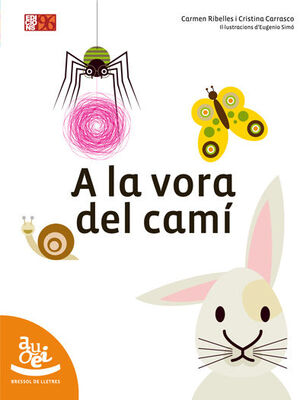 BRESSOL DE LLETRES-10.A LA VORA DEL CAMÍ.ED96-INF