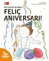 FELIÇ ANIVERSARI!