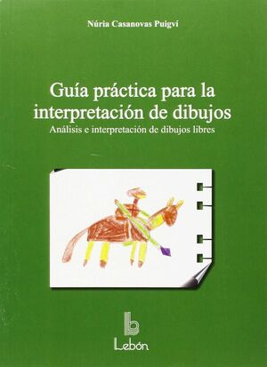 GUÍA PRÁCTICA PARA LA INTERPRETACIÓN DE DIBUJOS