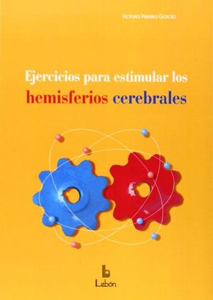 EJERCICIOS PARA ESTIMULAR LOS HEMISFERIOS CEREBRALES