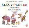 LOS CUENTOS DE ALEX Y PANCHO. ALEX Y PANCHO VISITAN A LOS ABUELOS