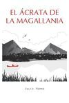 ÁCRATA DE LA MAGALLANIA,EL.ERASMUS EDICIONES