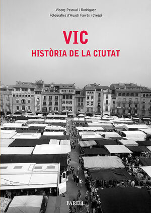 VIC. HISTÒRIA DE LA CIUTAT