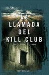 LA LLAMADA DEL KILL CLUB