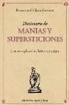 DICCIONARIO DE MANIAS Y SUPERSTICIONES.VICEVERSA-RUST