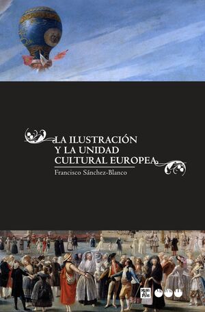 ILUSTRACION Y LA UNIDAD CULTURAL EUROPEA. MARCIAL PONS-RUST COL.MUNICIPIOS