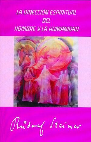 DIRECCION ESPIRITUAL DEL HOMBRE Y LA HUMANIDAD, LA