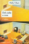 DEL CIELO A CASA