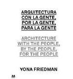 ARCHITECTURE WITH THE PEOPLE BY THE PEOPLE FOR THE PEOPLE