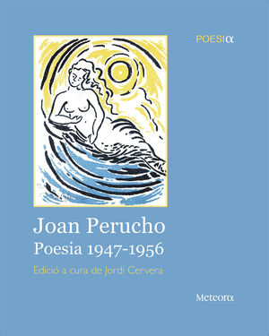 JOAN PERUCHO. POESÍA 1947-1956