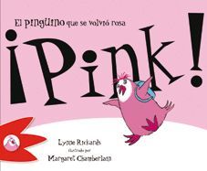 ¡PINK! EL PINGÜINO QUE SE VOLVIO ROSA