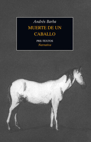 MUERTE DE UN CABALLO. PRE-TEXTOS-RUST