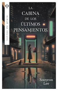 CABINA DE LOS ÚLTIMOS PENSAMIENTOS, LA