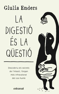 DIGESTIO ES LA QÜESTIO,LA.ENTRAMAT-RUST