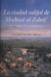 MEDINA AZAHARA.CIUDAD CALIFAL.ALMUZARA-DURA