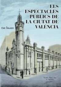 ESPECTACLES PUBLICS A LA CIUTAT DE VALENCIA