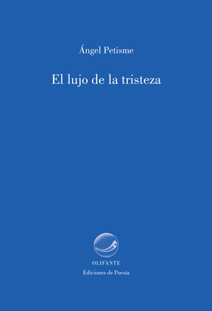 EL LUJO DE LA TRISTEZA