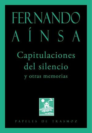 CAPITULACIONES DEL SILENCIO Y OTRAS MEMORIAS